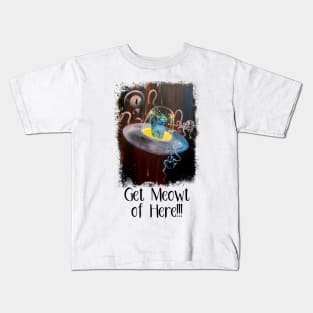 Get Meowt of Here!!! Kids T-Shirt